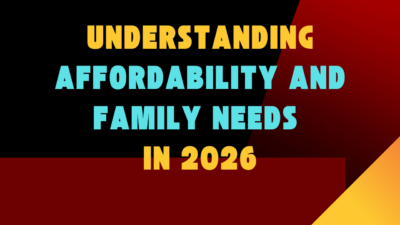 Understanding Affordability and Family Needs