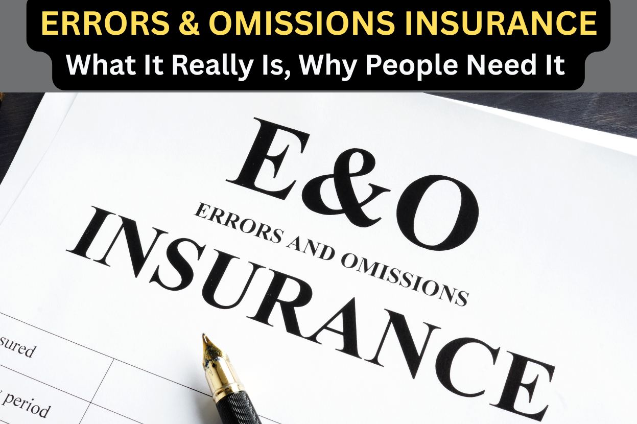 Errors & Omissions Insurance What It Really Is, Why People Need It