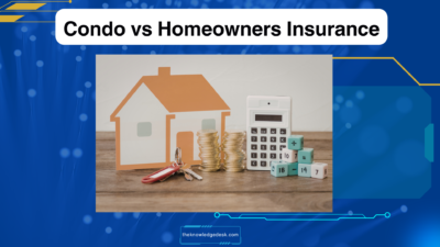 Condo vs Homeowners Insurance