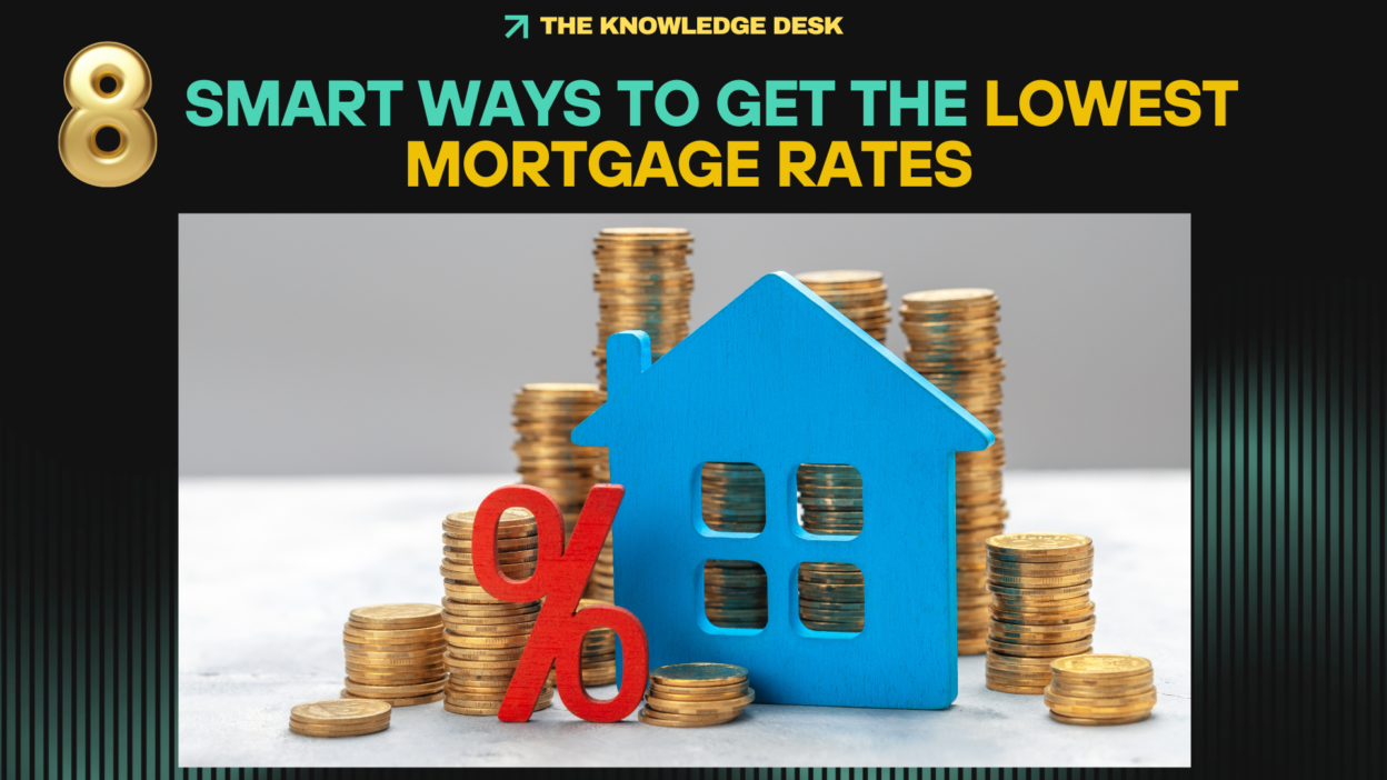 Smart Ways to Get the Lowest Mortgage Rates